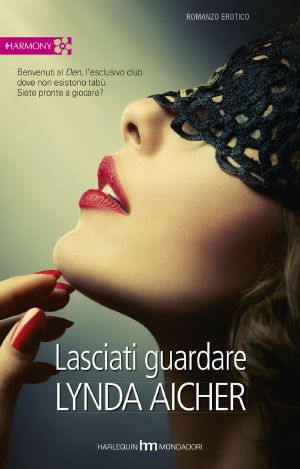 [Wicked Play 01] • Lasciati Guardare